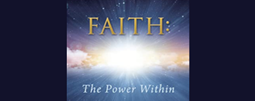 Faith:  The Power Within